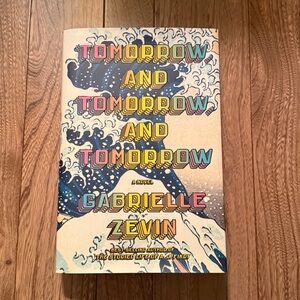 Tomorrow and Tomorrow and Tomorrow Book